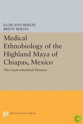 Medical Ethnobiology of the Highland Maya of Chiapas, Mexico