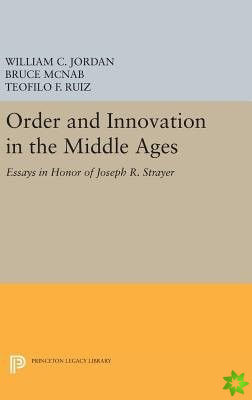 Order and Innovation in the Middle Ages