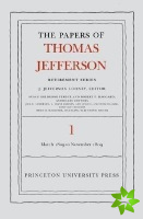 Papers of Thomas Jefferson, Retirement Series, Volume 1