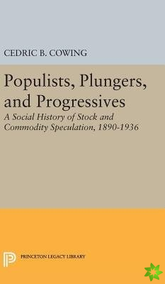 Populists, Plungers, and Progressives