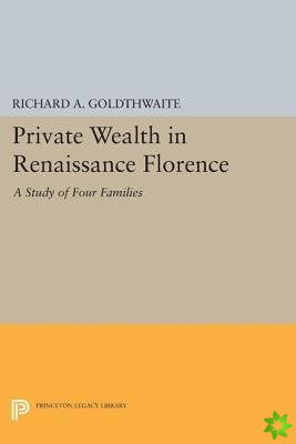 Private Wealth in Renaissance Florence