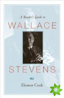 Reader's Guide to Wallace Stevens