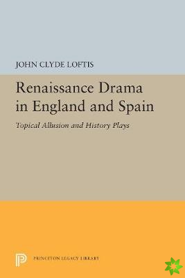 Renaissance Drama in England and Spain