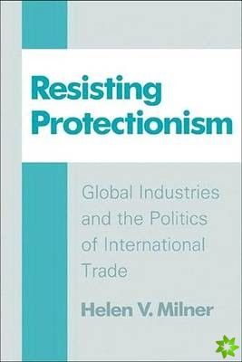 Resisting Protectionism