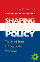 Shaping Race Policy