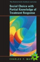 Social Choice with Partial Knowledge of Treatment Response
