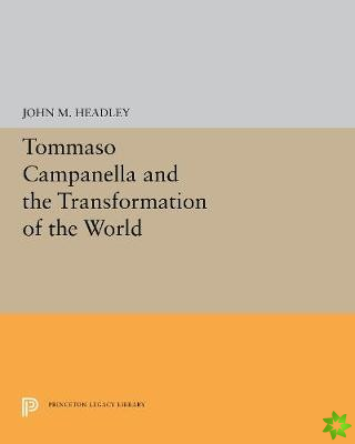 Tommaso Campanella and the Transformation of the World