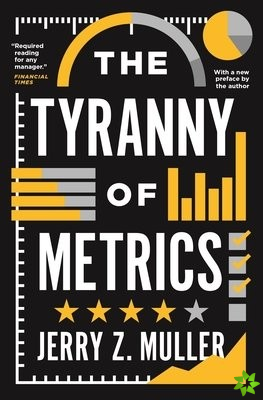Tyranny of Metrics