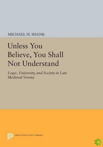 Unless You Believe, You Shall Not Understand