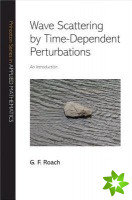 Wave Scattering by Time-Dependent Perturbations