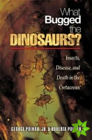 What Bugged the Dinosaurs?