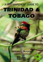 Birdwatchers' Guide to Trinidad and Tobago