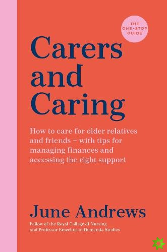 Carers and Caring: The One-Stop Guide