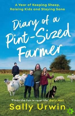 Diary of a Pint-Sized Farmer
