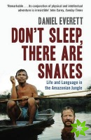 Don't Sleep, There are Snakes
