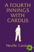 Fourth Innings with Cardus