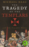Tragedy of the Templars