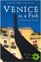 Venice is a Fish: A Cultural Guide