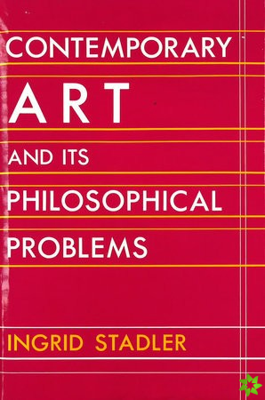 Contemporary Art and Its Philosophical Problems