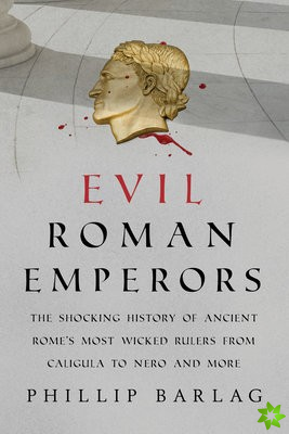 Evil Roman Emperors