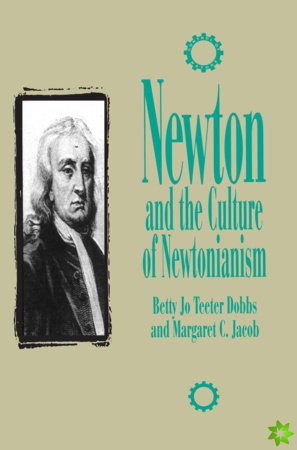 Newton and the Culture of Newtonianism
