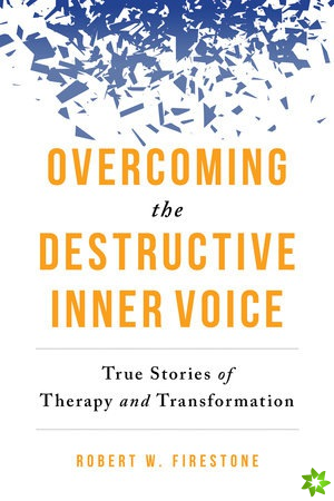 Overcoming the Destructive Inner Voice