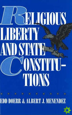 Religious Liberty and State Constitutions