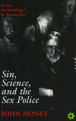 Sin, Science, and the Sex Police