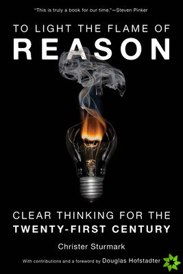To Light the Flame of Reason