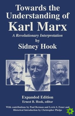 Towards the Understanding of Karl Marx