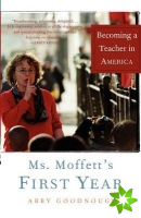 Ms. Moffett's First Year