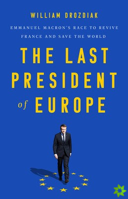 The Last President of Europe