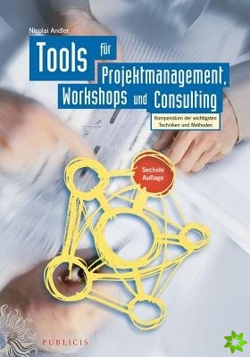 Tools fur Projektmanagement, Workshops und Consulting