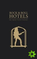 Rock 'n' Roll Hotels of the World