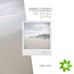 Mario Vidor: Prelude