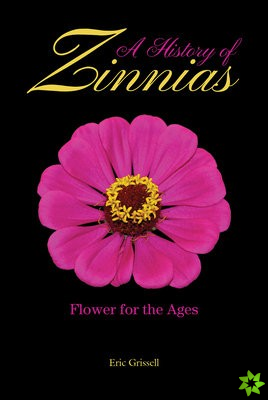 History of Zinnias