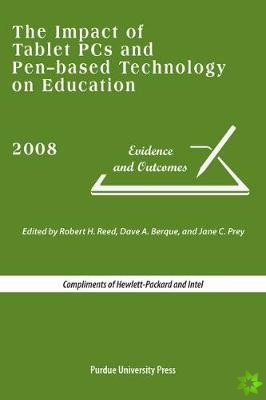 Impact of Tablet PCs and Pen-based Technology on Education
