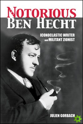 Notorious Ben Hecht