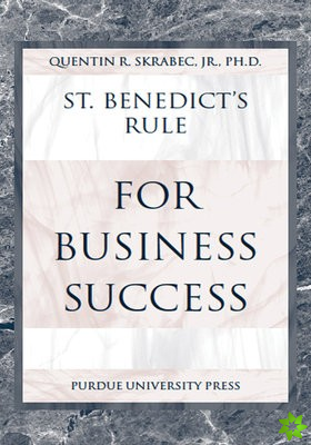 St.Benedict's Rule for Business Success