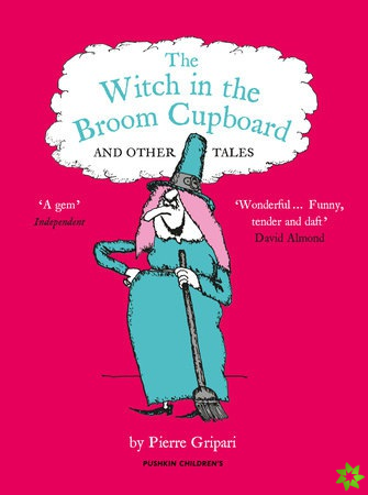 Witch in the Broom Cupboard and Other Tales