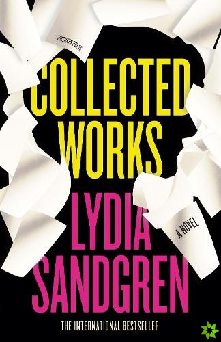 Collected Works: A Novel