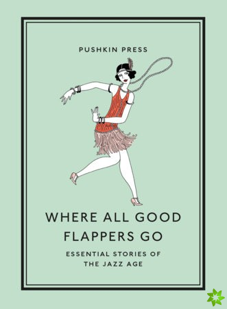 Where All Good Flappers Go