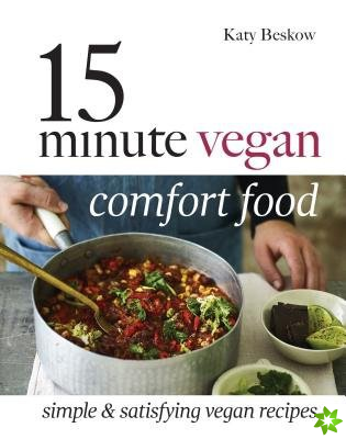 15-Minute Vegan Comfort Food