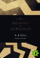 Breakfast at the Wolseley