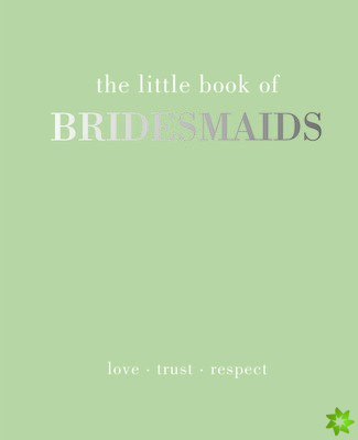 Little Book of Bridesmaids