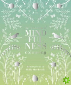 Little Book of Mindfulness Colouring