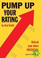 Pump Up Your Rating: Unlock Your Chess Potential
