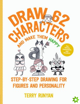 Draw 62 Characters and Make Them Happy