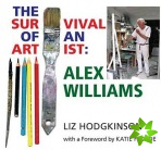 Alex Williams: the Survival of an Artist