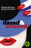 Dazed and Aroused